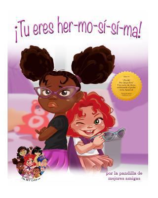 Tu eres her-mo-si-si-ma: Celebrando el Poder de... [Spanish] 1499249624 Book Cover