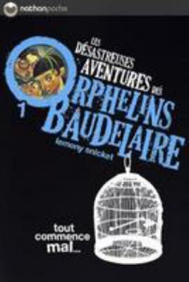 Les Désastreuses aventures des orphelins Baudel... [French] 209252481X Book Cover