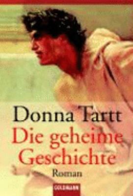 Donna Tartt: Die geheime Geschichte [German] B002AFR4F2 Book Cover