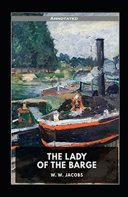 Paperback The Lady of the Barge Annotated Book