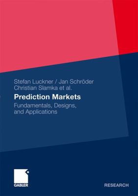 Prediction Markets: Fundamentals, Designs, and ... 3834933589 Book Cover