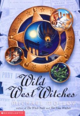 The Wild West Witches 0439545102 Book Cover