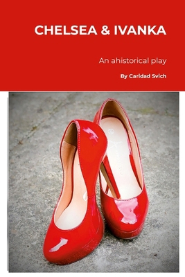 Chelsea & Ivanka 1304449416 Book Cover
