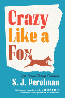 Crazy Like a Fox: The Classic Comedy Collection 1598537784 Book Cover