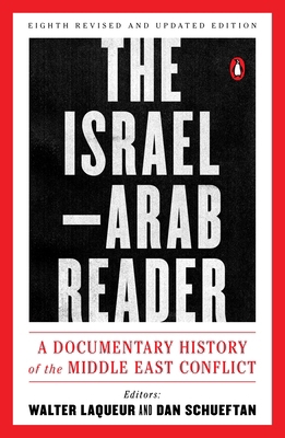 The Israel-Arab Reader: A Documentary History o... 0143110055 Book Cover