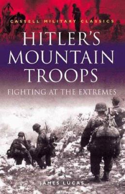 Cassell Military Classics: Hitler's Mountain Tr... 0304352047 Book Cover