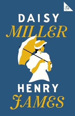 Daisy Miller 1847498655 Book Cover