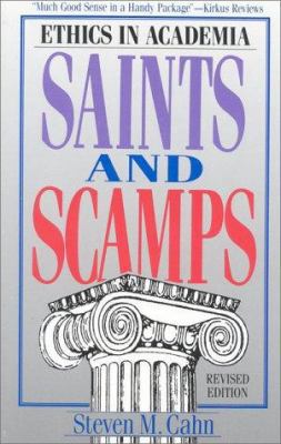 Saints and Scamps: Ethics in Academia (Littlefi... 0822630281 Book Cover