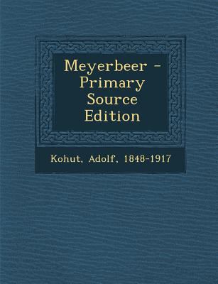 Meyerbeer - Primary Source Edition [German] 1293354368 Book Cover