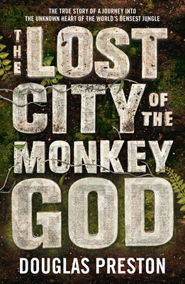 The Lost City Of The Monkey God 1786695073 Book Cover