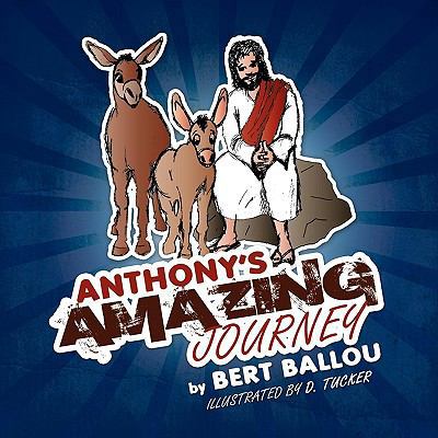 Anthony's Amazing Journey 0881443751 Book Cover