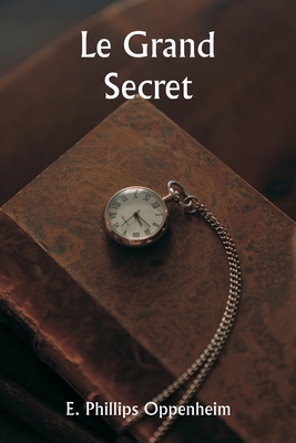 Le grand secret [French] 9357336176 Book Cover