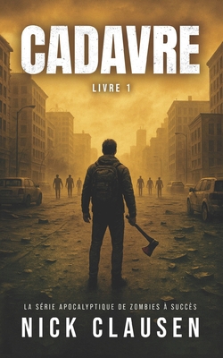 Cadavre 1: Thriller de zombie apocalyptique [French] 8785425494 Book Cover