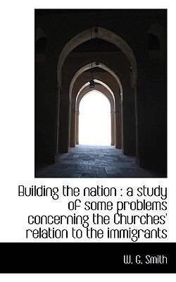 Building the Nation: A Study of Some Problems C... 1117503070 Book Cover