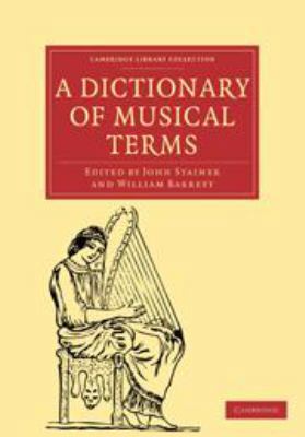 A Dictionary of Musical Terms 0511693001 Book Cover