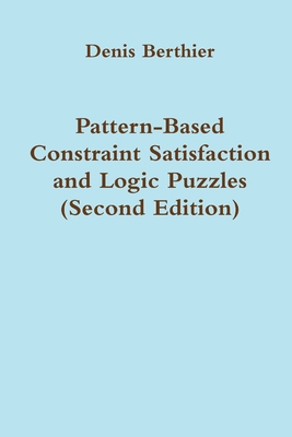 Pattern-Based Constraint Satisfaction and Logic... 1326350641 Book Cover