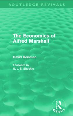 The Economics of Alfred Marshall (Routledge Rev... 0415672058 Book Cover