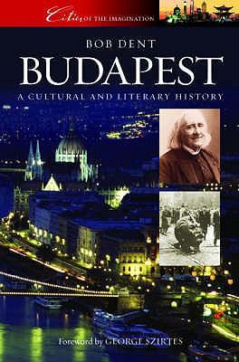 Budapest: A Cultural and Literary History 1904955266 Book Cover