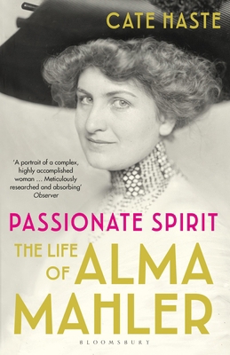 Passionate Spirit: The Life of Alma Mahler 1408878364 Book Cover