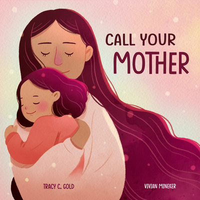 Call Your Mother: A Picture Book 1641709049 Book Cover