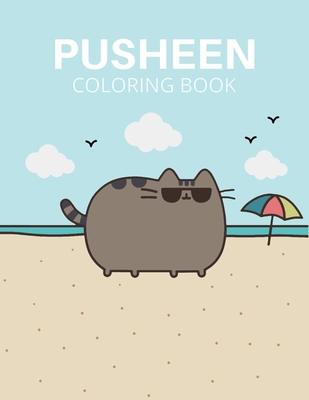 Pusheen Coloring Book: pusheen Coloring Book with Fun, Easy, and Relaxing Coloring Pages B084DG7S1C Book Cover