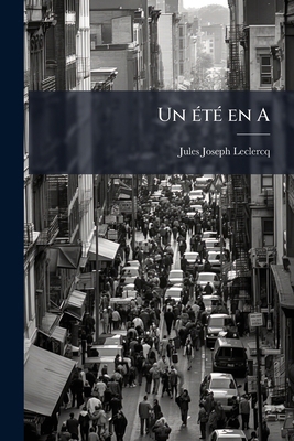 Un été en A [French] 1172322740 Book Cover