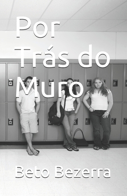 Por Trás do Muro [Portuguese] B08VR9FGGK Book Cover