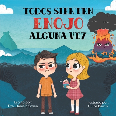 Todos Sienten Enojo Alguna Vez [Spanish] 1957922737 Book Cover