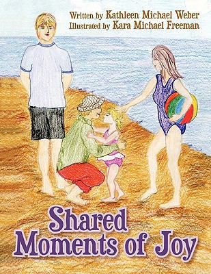Shared Moments of Joy 145000458X Book Cover