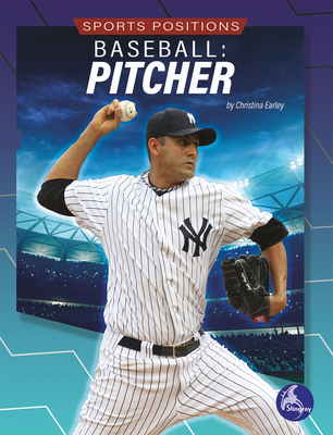 Baseball: Pitcher: Pitcher 1638971056 Book Cover