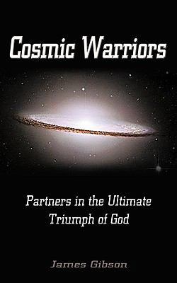 Cosmic Warriors: Partners in the Ultimate Trium... 1426928955 Book Cover