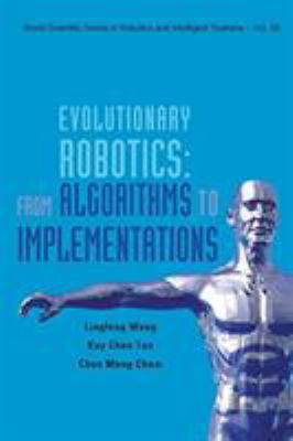 Evolutionary Robotics: From Algorithms to Imple... 9813203323 Book Cover