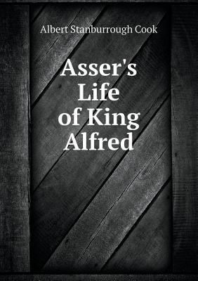 Asser's Life of King Alfred 5518483848 Book Cover