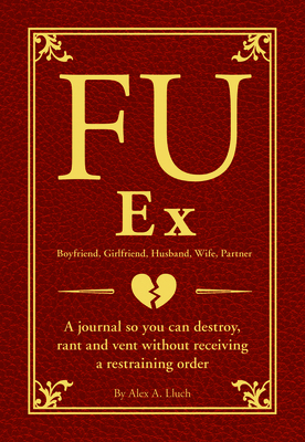 Fu Ex Boyfriiend, Girlfriend, Husband, Wife, Pa... 1934386960 Book Cover