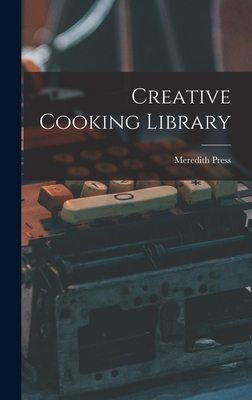 Creative Cooking Library 1013710673 Book Cover