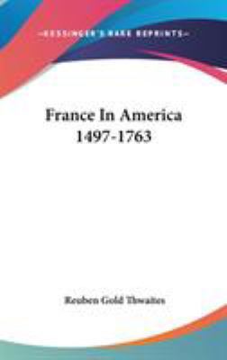 France In America 1497-1763 0548113106 Book Cover