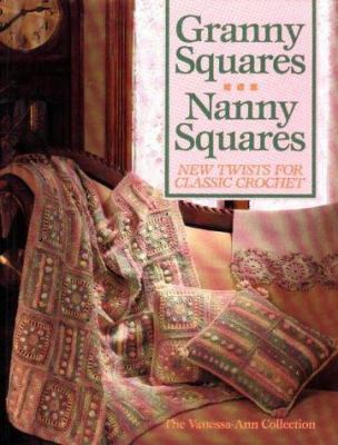 Granny Squares, Nanny Squares: New Twists for C... 0848707699 Book Cover