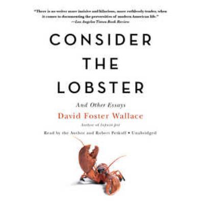 Consider the Lobster, and Other Essays 147899102X Book Cover