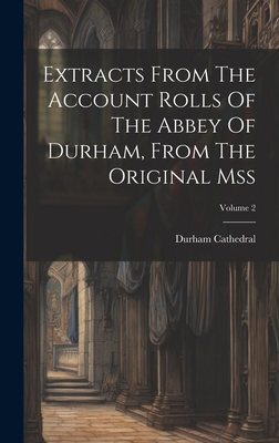 Extracts From The Account Rolls Of The Abbey Of... 1020574631 Book Cover