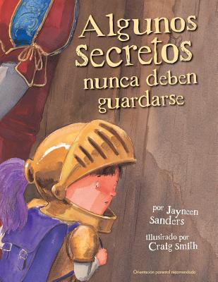 Algunos Secretos Nunca Deben Guardarse: Protect... [Spanish] 0987186027 Book Cover