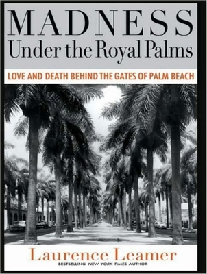Madness Under the Royal Palms: Love and Death B... 1400110718 Book Cover