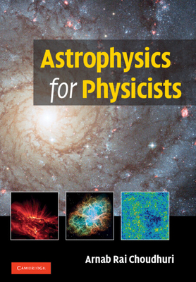 Astrophysics for Physicists 0521815533 Book Cover