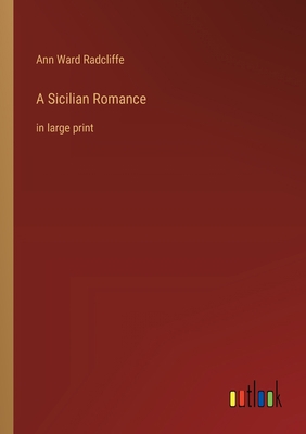 A Sicilian Romance: in large print 3368365428 Book Cover