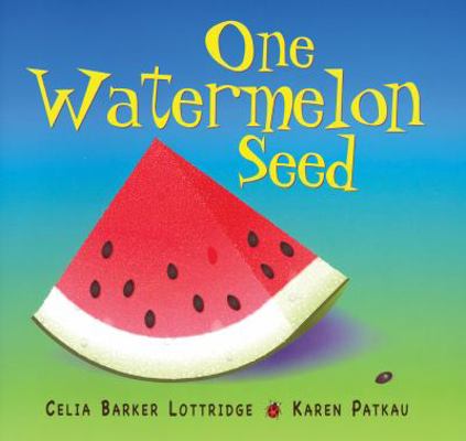 One Watermelon Seed 1554552222 Book Cover