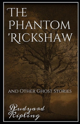 The Phantom Rickshaw and Other Ghost Stories An... B092469RZ4 Book Cover