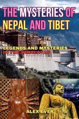 The Mysteries of Nepal and Tibet: Legends and M... B0CXMTJMZ5 Book Cover