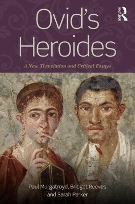 Ovid's Heroides: A New Translation and Critical... 1138722162 Book Cover