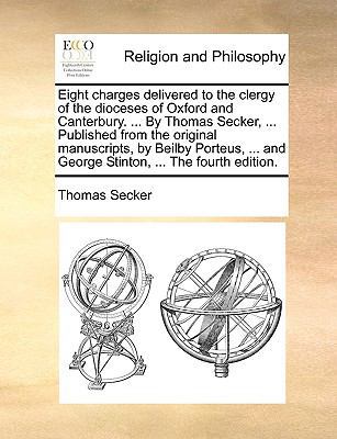 Eight charges delivered to the clergy of the di... 1171165285 Book Cover