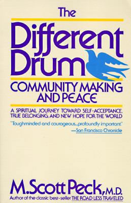 The Different Drum: Community Making and Peace 0671668331 Book Cover