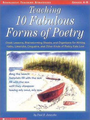 Teaching 10 Fabulous Forms Of Poetry: Great Les... 0439073464 Book Cover